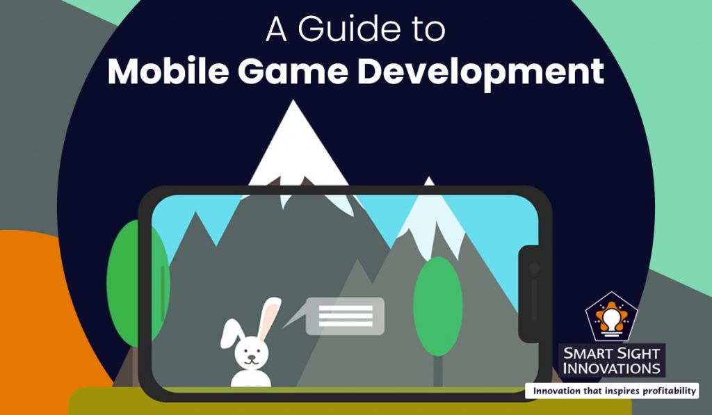 A Step-by-Step Guide To Mobile Game Development