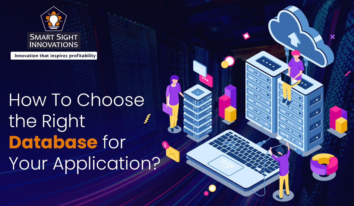 How To Choose The Right Database Development For Your App?