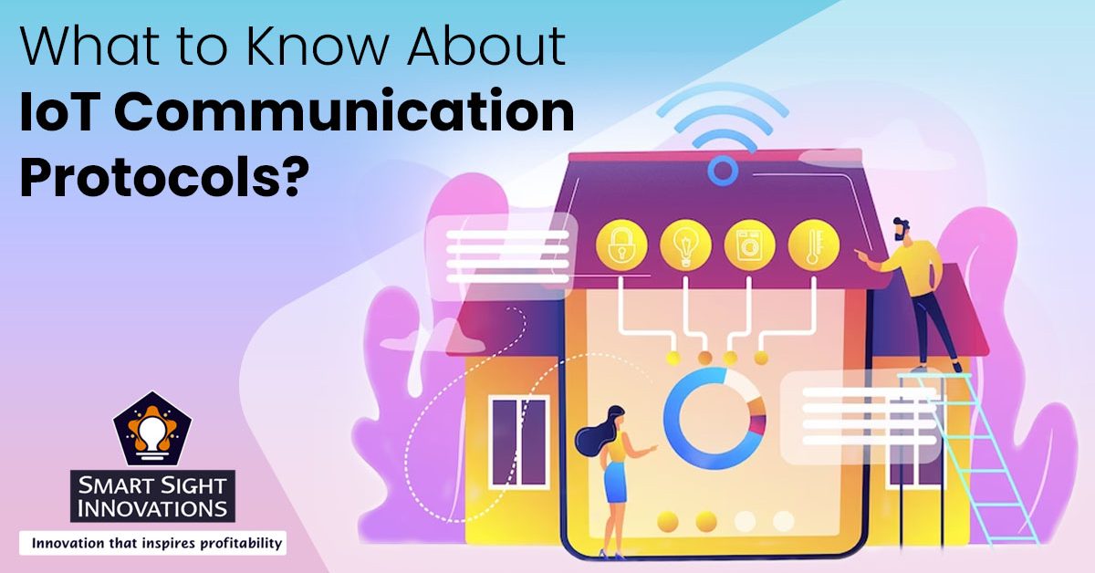 What To Know About Iot Communication Protocols