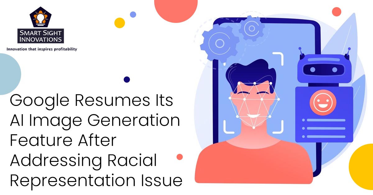 Google Resumes Its AI Image Generation Feature After Addressing Racial Representation Issue