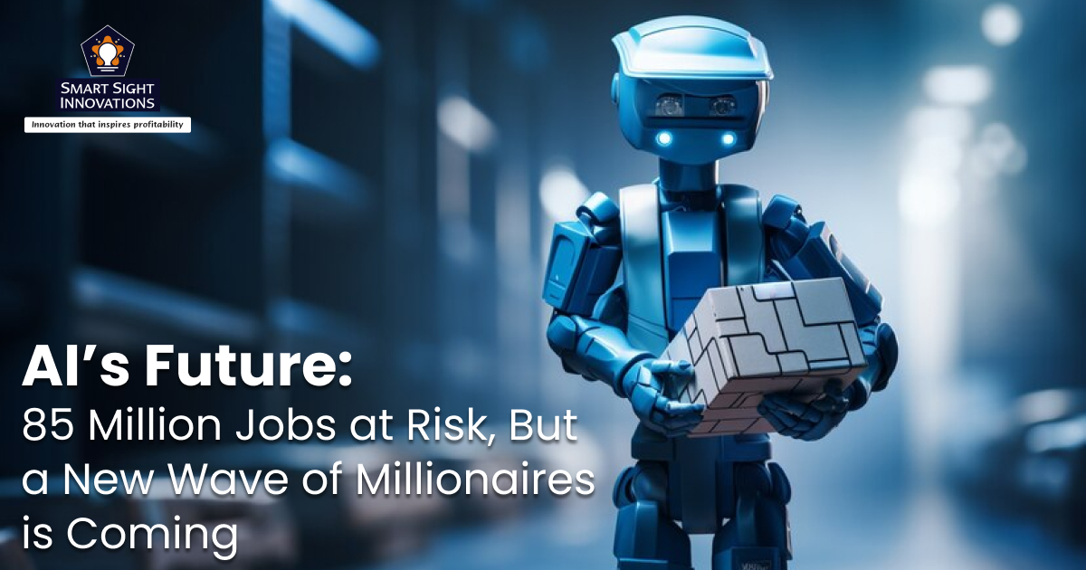 AI’s Future: 85 Million Jobs at Risk, But a New Wave of Millionaires is Coming